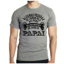 Camiseta camisa masculina dia dos pais pessoas chamam papai