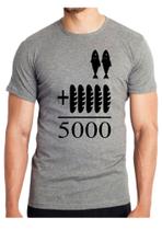 Camiseta camisa masculina gospel cinco pães dois peixinhos multiplicação