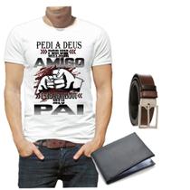 Camiseta camisa masculina pai melhor amigo pedi a Deus cinto e carteira dia dos pais