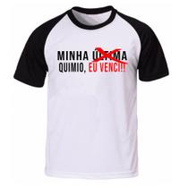 Camiseta camisa minha última quimio eu venci