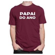 Camiseta Camisa Papai Do Ano Presente Pai Estampa Em Relevo - Dking Creative