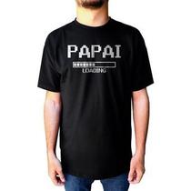 Camiseta Camisa Papai Loading Primeiro Dia Dos Pais Presente Camiseta Camisa Papai Loading Primeiro Dia Dos Pais Presente