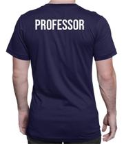 Camiseta Camisa Professor Educação Personal Aulas Uniforme Logo Frente e Costa