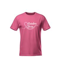 Camiseta Campanha Outubro Rosa 100% Algodão Premium