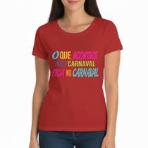 Camiseta Carnaval Alegre Ideal Para Curtir Bloco