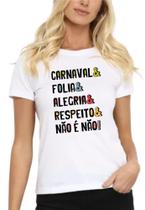 Camiseta Carnaval Folia Masculino Feminino Branca