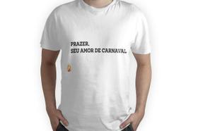 Camiseta carnaval seu amor frase quente adulto fogo