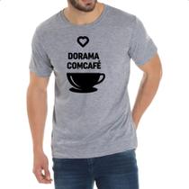 Camiseta Cinza Dorama com cafe