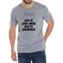 Camiseta Cinza Nao te juro amor mas te jurupinga Camiseta Cinza Nao te juro amor mas te jurupinga
