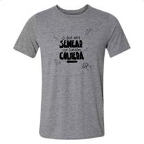Camiseta Cinza Religioso semear e colher Camiseta Cinza Religioso semear e colher