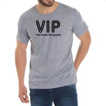 Camiseta Cinza VIP Virei Iludido Permanente Camiseta Cinza VIP Virei Iludido Permanente