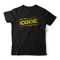 Camiseta Code Be With You Studio Geek Camiseta Code Be With You Studio Geek