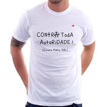 Camiseta Contra toda autoridade! (Exceto minha mãe) - Foca na Moda