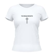 Camiseta Cristã Feminina - Tua Graça Me Basta Branca