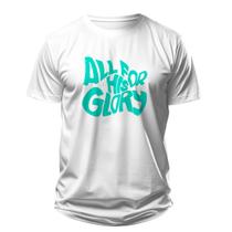 Camiseta Cristã Masculina - All For His Glory Branca Camiseta Cristã Masculina - All For His Glory Branca