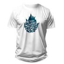 Camiseta Cristã Masculina - Caminhe através do fogo Branca Camiseta Cristã Masculina - Caminhe através do fogo Branca