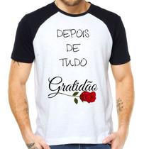 Camiseta depois de tudo gratidão grato superação fé camisa