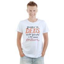 Camiseta Deus Não Somos Que Eramos Ontem Camisa Personalizada Blusa Adulto Algodão com Poliéster