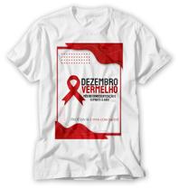 Camiseta dezembro vermelho mês de conscientização a aids - VIDAPE