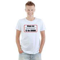 Camiseta Dia Dos Namorados Alugo-me 12 De Junho Camisa Personalizada Blusa Adulto Algodão com Poliéster Camiseta Dia Dos Namorados Alugo-me 12 De Junho Camisa Personalizada Blusa Adulto Algodão com Poliéster