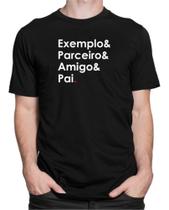 Camiseta Dia Dos Pais Camisa Pai Exemplo Amigo Parceiro Presente Frases