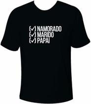 Camiseta Dia dos Pais - Namorado/ Marido/ Papai