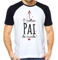 Camiseta dia dos pais o melhor pai do mundo camisa tshirt