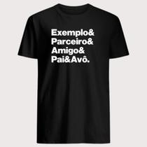 Camiseta Dia Dos Pais Pai Avô Presente Parceiro Vovô Exemplo