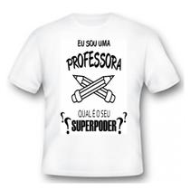 Camiseta Dias Dos Professores Tshirt Professora Blusa Educação Infantil Linda