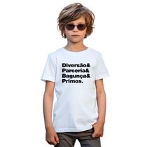 Camiseta Diversão Parceria Bagunça Primos Camisa Personalizada Blusa Infantil e Juvenil Algodão com Poliéster Camiseta Diversão Parceria Bagunça Primos Camisa Personalizada Blusa Infantil e Juvenil Algodão com Poliéster