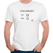 Camiseta divertida estás bêbado presente criativo carnaval