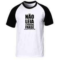 Camiseta divertida não leia a próxima frase seu rebelde