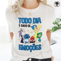 Camiseta Divertidamente Todo Dia É Cheio De Emoções Camiseta Divertidamente Todo Dia É Cheio De Emoções