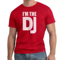 Camiseta Djs E Baladas Camisa Eu Sou O Dj