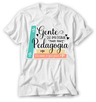 Camiseta educação infantil blusa pedagogia professores