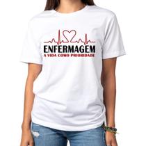 Camiseta Enfermagem A vida como Prioridade