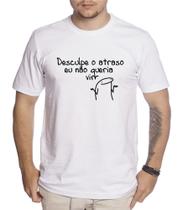 Camiseta Engraçada Flork Desculpe o Atraso Eu Não Queria Vir