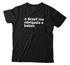 Camiseta Engraçada O Brasil Me Obriga A Beber Bar Festa Unissex Algodão