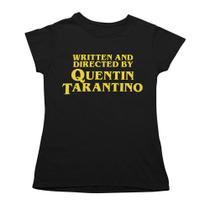Camiseta Escrito e Dirigido por Tarantino Camiseta Escrito e Dirigido por Tarantino