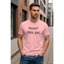 Camiseta Estampa Paizão Elemento Nobre Pai Moderno Presente Perfeito