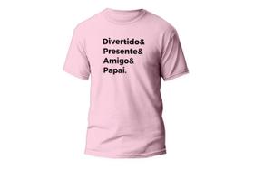 Camiseta Estampada Frase Para O Pai Super Resistente E Macia