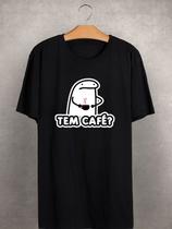 Camiseta Estampada Frente Tem Café