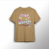 Camiseta Estampada Melhor Mãe Do Mundo Presente Dia Das Mães Camiseta Estampada Melhor Mãe Do Mundo Presente Dia Das Mães