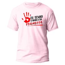 Camiseta Estampada Unisex Moda Evangélica "Eu Tenho a Marca da Promessa"