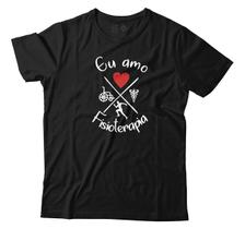 Camiseta Eu Amo Fisioterapia Saúde Camisa Unissex Algodão