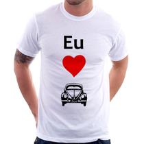 Camiseta Eu amo fusca - Foca na Moda
