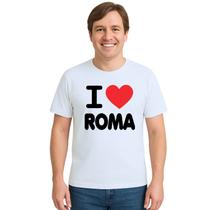 Camiseta Eu Amo Roma I Love Estampa Personalizada
