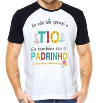 Camiseta eu não sou só o tio também sou o padrirnho camisa