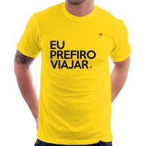 Camiseta Eu prefiro viajar - Foca na Moda