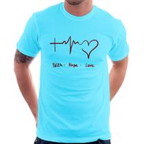 Camiseta Fé, Esperança, Amor - Foca na Moda